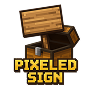 Pixeled Sign